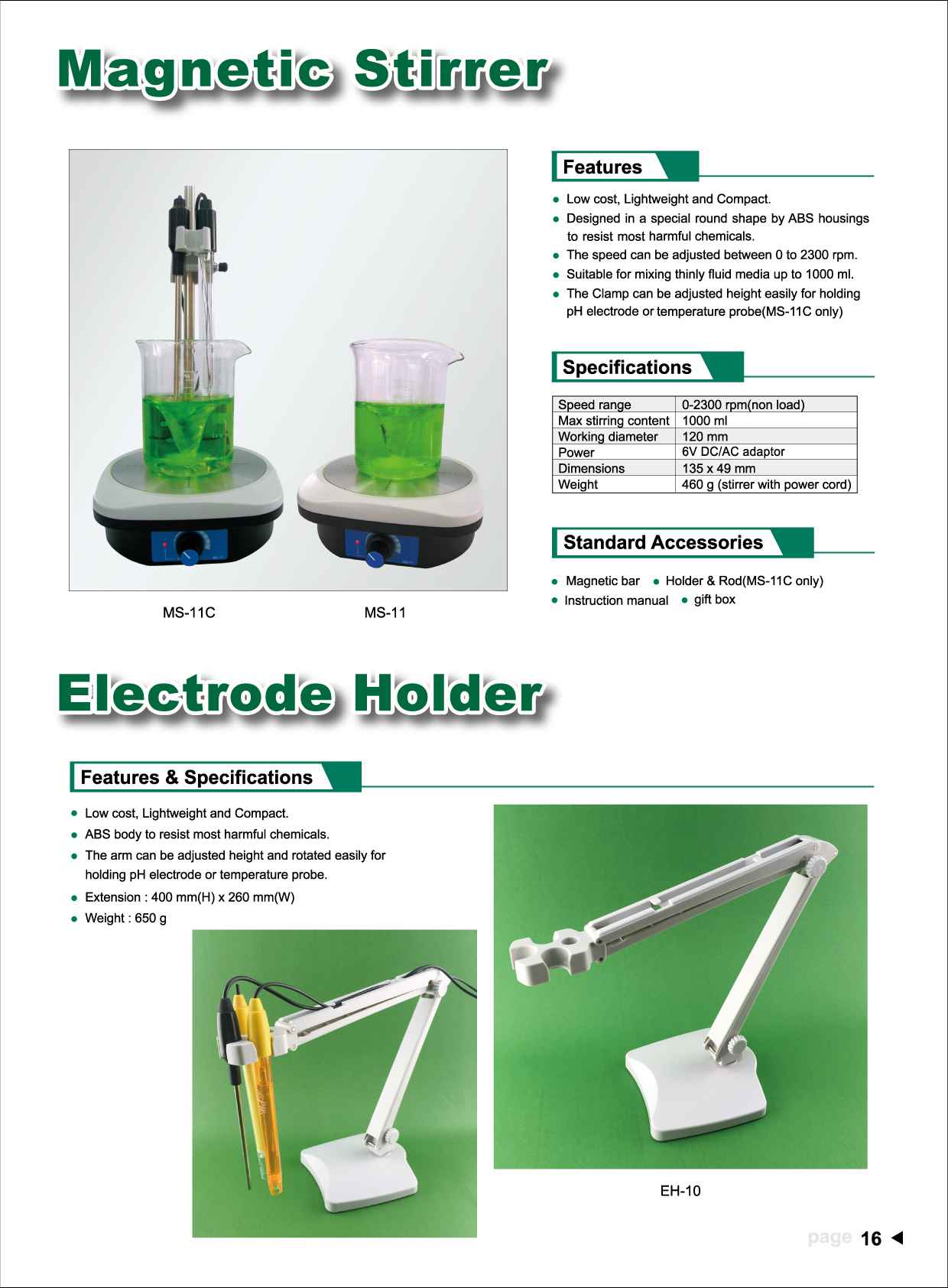 همزن مغناطیسی MS-11C (استیرر) ساخت کمپانی Ezdo تایوان همزن مغناطیسی MS-11C برای مایعات با حجم 1000میلی لیتر تا 2300 دور در دقیقه استفاده نمود. یکی از مزیت های این میکسر، ارتفاع قابل تنظیم و بدنه محافظت شده ی آن می باشد که باعث سهولت در تست و اندازه گیری میگردد. میکسر مغناطیسی MS-11C همراه با هولدر و میله ارائه میگردد. از این همزن می توان در مولتی مترهای مدل PL-700PV/PC استفاده نمود. لطفا جهت سفارش خرید دستگاه به سایت فروشگاهی خرید آنلاین تستا با یکسال خدمات پس از فروش و گارانتی تعویض مراجعه نمایید.